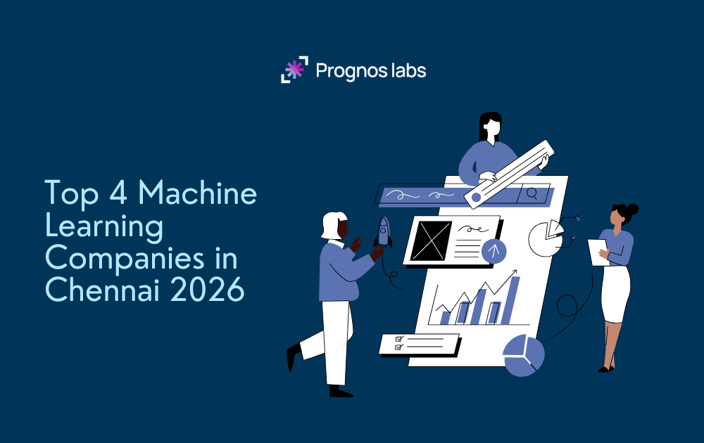 Top 4 Machine Learning Companies in Chennai 2026