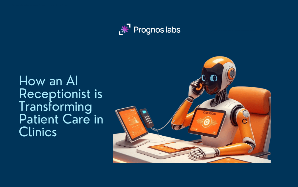 How an AI Receptionist is Transforming Patient Care in Clinics